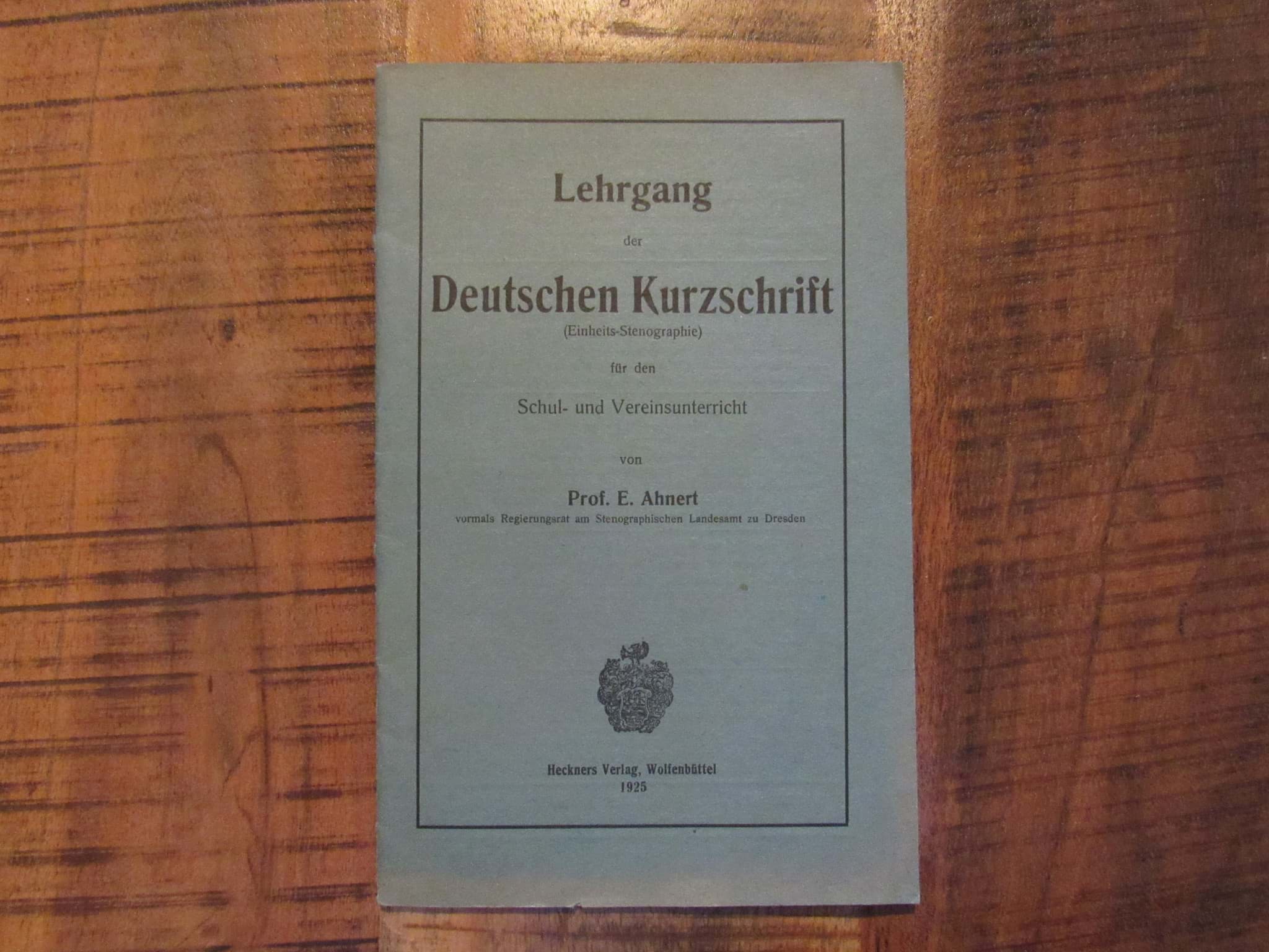 Bild von Lehrgang der Deutschen Kurzschrift, Prof. E. Ahnert